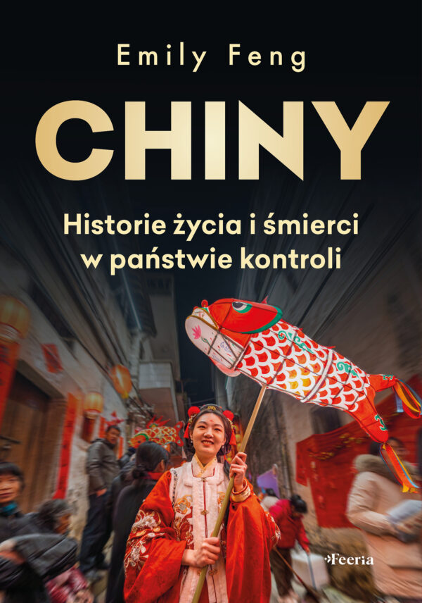 Chiny. Historie życia i śmierci w państwie kontroli — okładka e-booka