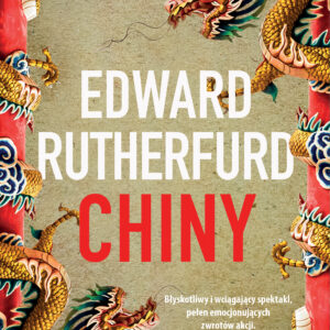Tytuł: Chiny
Autor: Edward Rutherfurd
Wydawnictwo: Wydawnictwo Czarna Owca
Formaty: EPUB, MOBI
