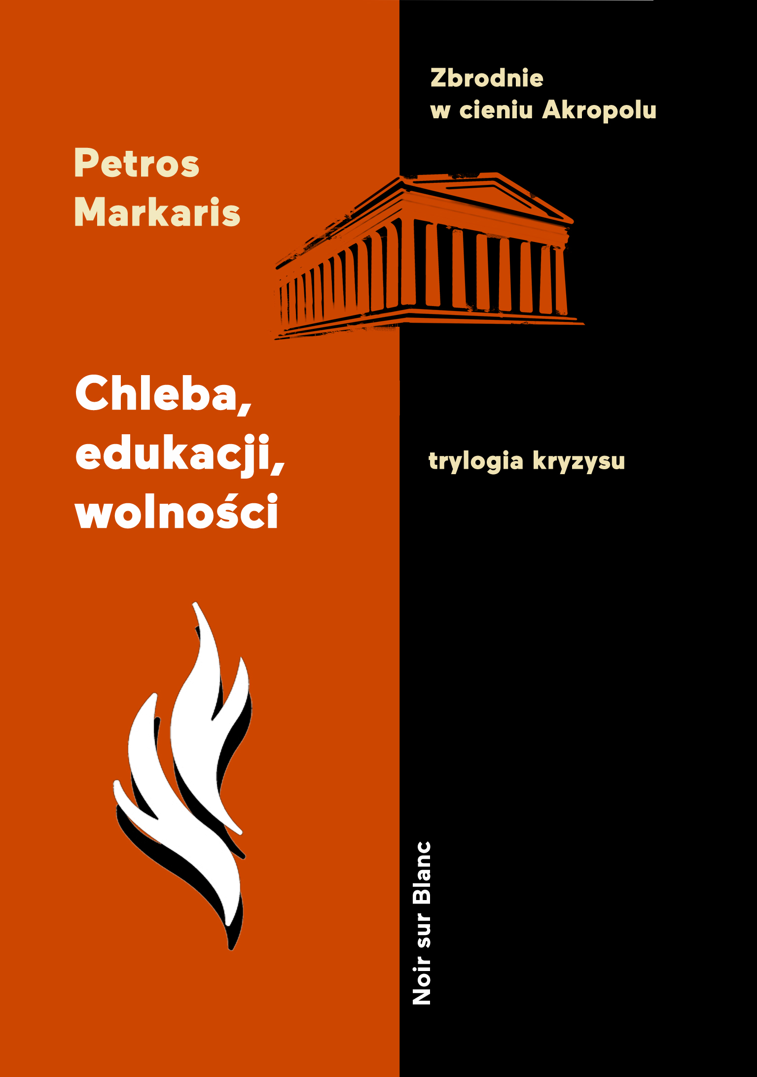 Chleba, edukacji, wolności. Trylogia kryzysu. Tom 3 — okładka