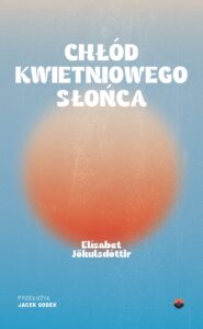 Chłód kwietniowego słońca — okładka e-booka