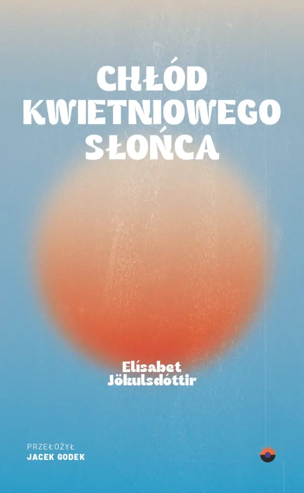 Chłód kwietniowego słońca — okładka