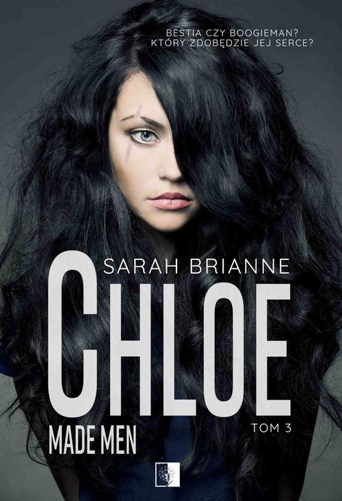 Tytuł: Chloe. Made Man. Tom 3
Autor: Sarah Brianne
Wydawnictwo: NieZwykłe
Formaty: EPUB, MOBI