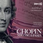Tytuł: Chopin. Miłość i pasja
Autor: Iwona Kienzler
Wydawnictwo: Storybox
Formaty: MP3