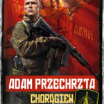 Tytuł: Chorągiew Michała Archanioła
Autor: Adam Przechrzta
Wydawnictwo: Fabryka Słów
Formaty: EPUB, MOBI