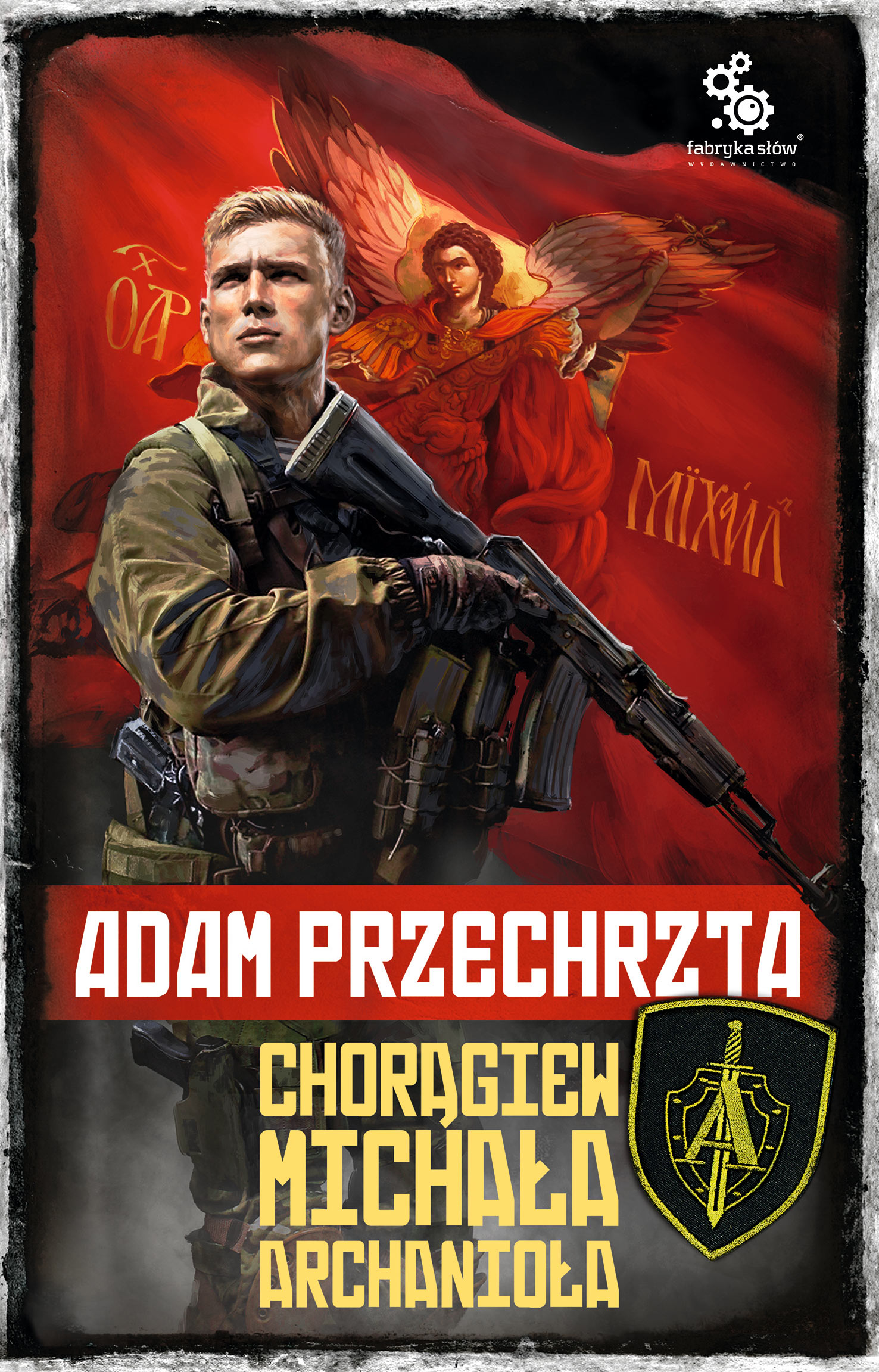 Tytuł: Chorągiew Michała Archanioła
Autor: Adam Przechrzta
Wydawnictwo: Fabryka Słów
Formaty: EPUB, MOBI