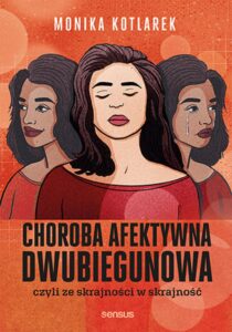 Choroba afektywna dwubiegunowa, czyli ze skrajności w skrajność — okładka e-booka