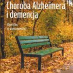 Choroba Alzheimera i demencja. Wszystko, co warto wiedzieć — okładka e-booka