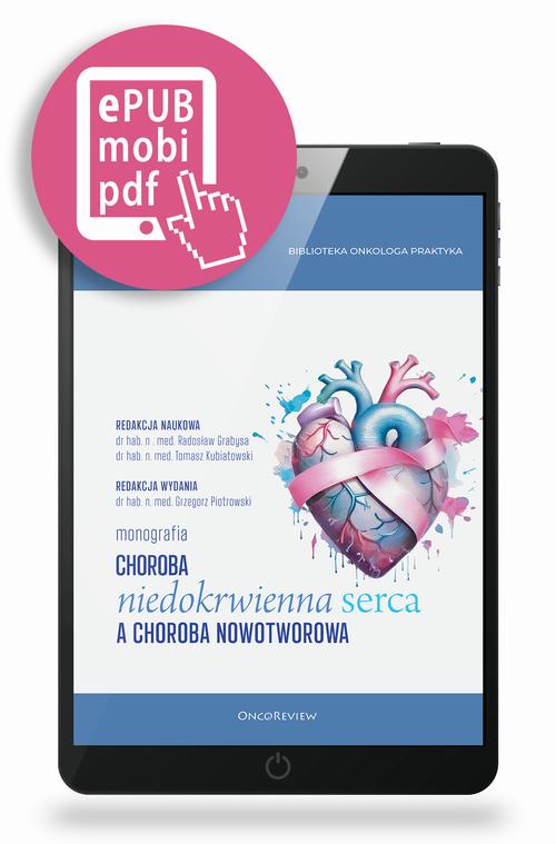 Tytuł: Choroba niedokrwienna serca a choroba nowotworowa
Autor: Grzegorz Piotrowski
Wydawnictwo: Medical Education
Formaty: PDF, MOBI, EPUB