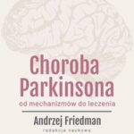 Tytuł: Choroba Parkinsona. Od mechanizmów do leczenia
Autor: 
Wydawnictwo: PZWL
Formaty: EPUB, MOBI