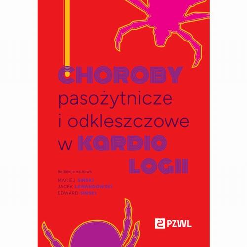 Tytuł: Choroby pasożytnicze i odkleszczowe w kardiologii
Autor: 
Wydawnictwo: PZWL
Formaty: MOBI, EPUB