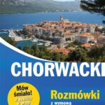Tytuł: Chorwacki Rozmówki z wymową i słowniczkiem
Autor: Karolina Brusić, Zuzanna Brusić
Wydawnictwo: Lingo
Formaty: PDF