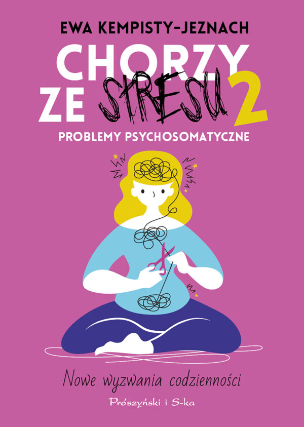Chorzy ze stresu 2. Problemy psychosomatyczne — okładka