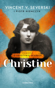 Christine. Powieść o Krystynie Skarbek — okładka e-booka