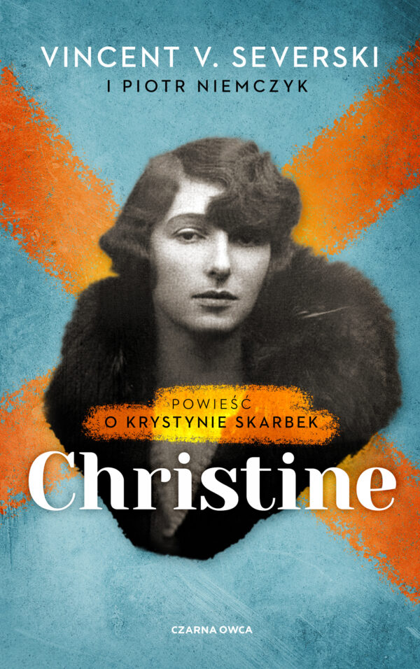 Christine. Powieść o Krystynie Skarbek — okładka