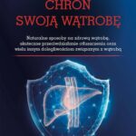 Chroń swoją wątrobę — okładka e-booka