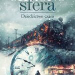 Tytuł: Chronosfera. Dziedzictwo czasu
Autor: Tomasz Tomaszewski
Wydawnictwo: Novae Res
Formaty: EPUB, MOBI