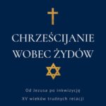 Tytuł: Chrześcijanie wobec Żydów. Od Jezusa po inkwizycję. XV wieków trudnych relacji
Autor: Abp Grzegorz Ryś
Wydawnictwo: WAM
Formaty: EPUB