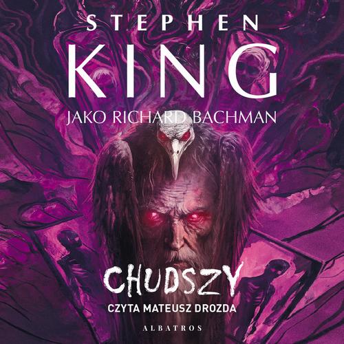 Tytuł: Chudszy
Autor: Stephen King
Wydawnictwo: Albatros
Formaty: MP3