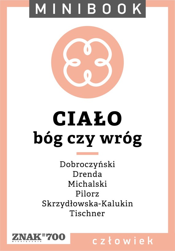 Tytuł: Ciało [bóg czy wróg]. Minibook
Autor: 
Wydawnictwo: Miesięcznik Znak
Formaty: EPUB, MOBI