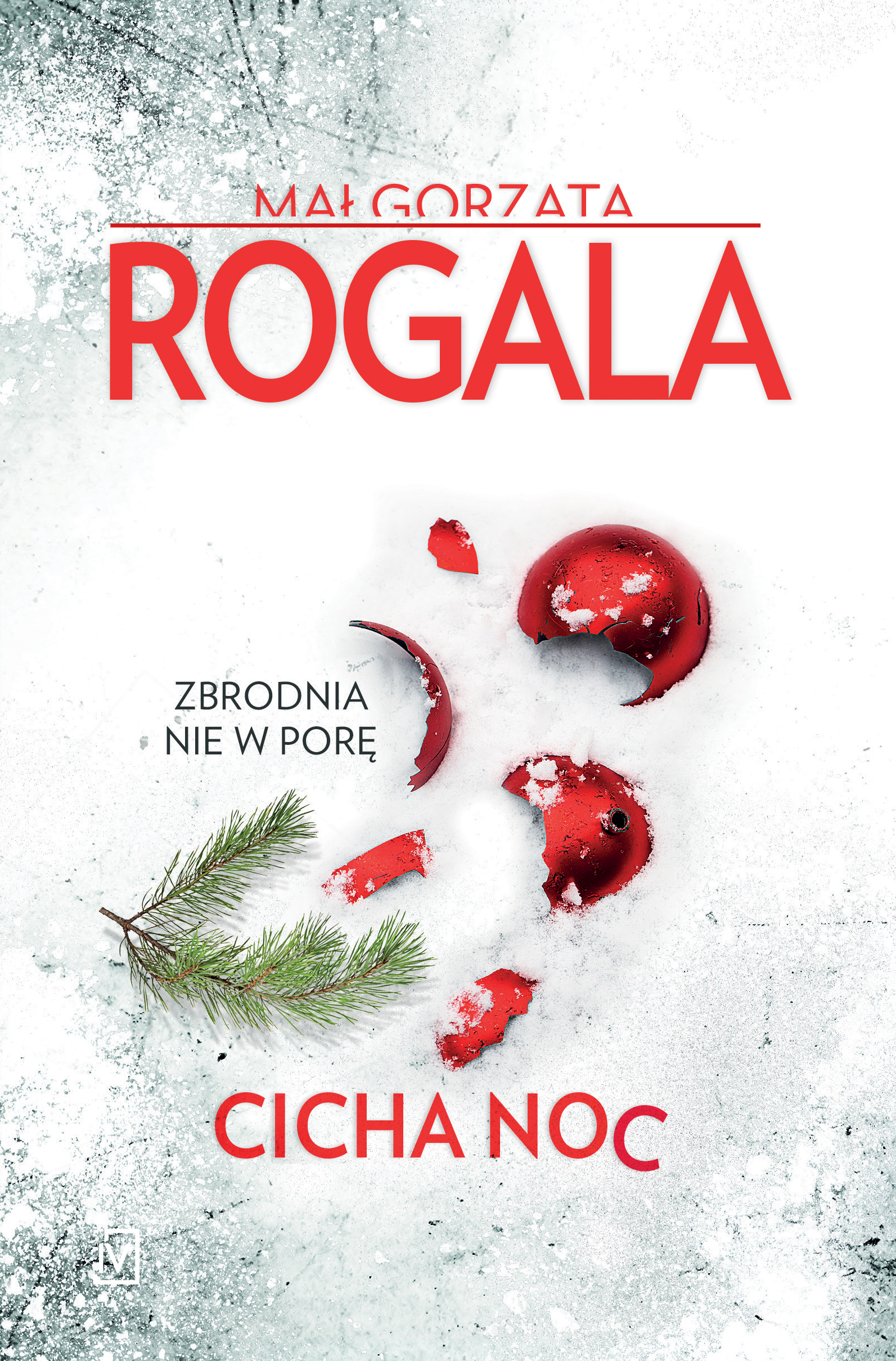 Tytuł: Cicha noc
Autor: Małgorzata Rogala
Wydawnictwo: Czwarta Strona
Formaty: EPUB, MOBI