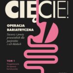 Cięcie! Operacja bariatryczna. Szczery i prosty przewodnik dla pacjentów i ich bliskich. Tom 1. Przygotowanie do operacji bariatrycznej — okładka e-booka