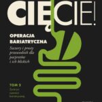 Cięcie! Operacja bariatryczna. Szczery i prosty przewodnik dla pacjentów i ich bliskich. Tom 2. Życie po operacji bariatrycznej — okładka e-booka