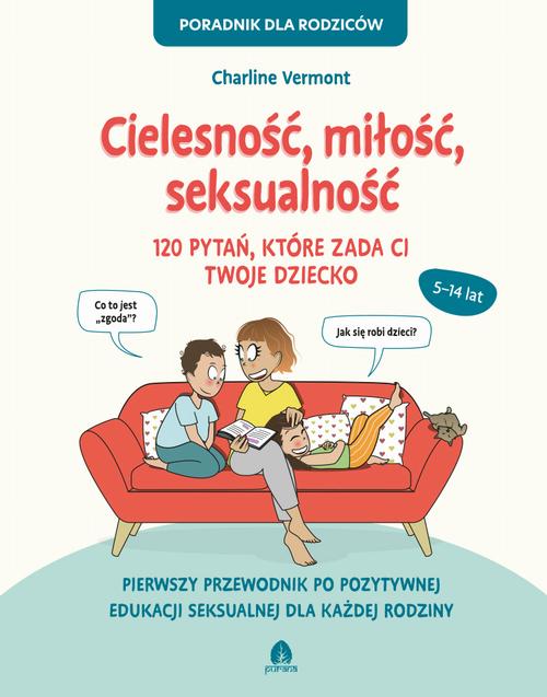 Tytuł: Cielesność, miłość, seksualność
Autor: Charline Vermont
Wydawnictwo: Purana
Formaty: MOBI, EPUB