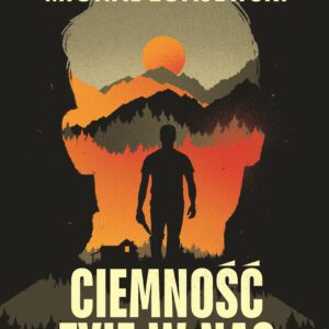 Tytuł: Ciemność żyje w nas
Autor: Michał Zgajewski
Wydawnictwo: Wydawnictwo Agora
Formaty: EPUB, MOBI