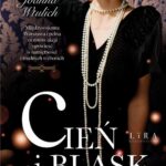 Tytuł: Cień i blask
Autor: Joanna Wtulich
Wydawnictwo: Lira
Formaty: EPUB, MOBI