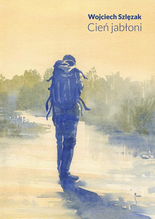 Tytuł: Cień jabłoni
Autor: Wojciech Szlęzak
Wydawnictwo: JanKa
Formaty: MOBI, PDF, EPUB