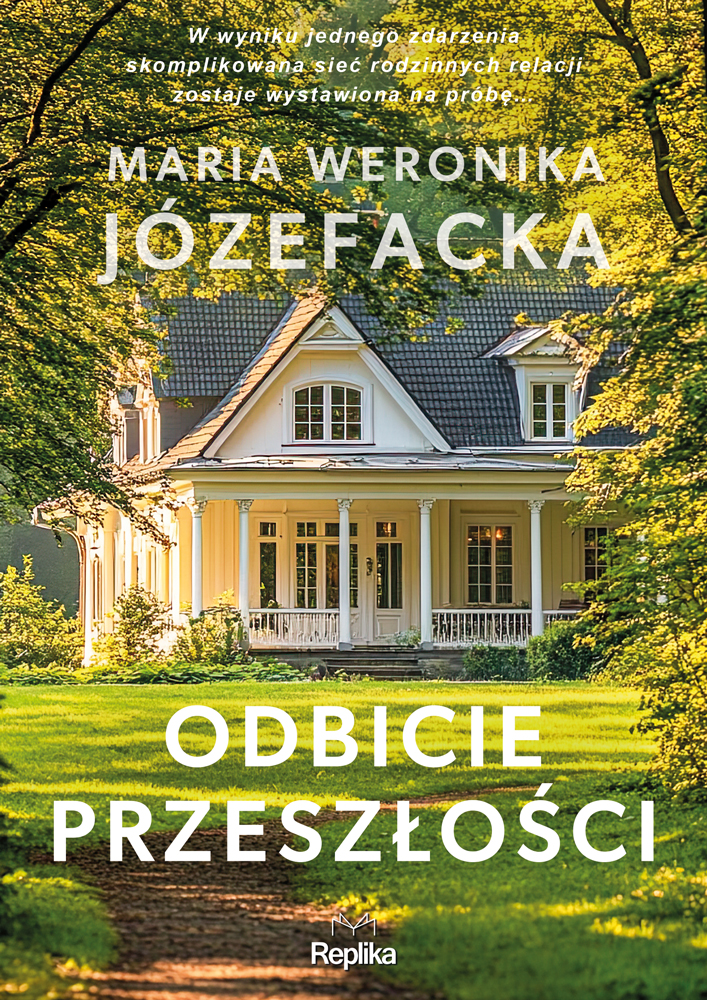 Tytuł: Cienie prawdy (#1). Odbicie przeszłości. Cienie prawdy, tom 1
Autor: Maria Weronika Józefacka
Wydawnictwo: Replika
Formaty: EPUB, MOBI