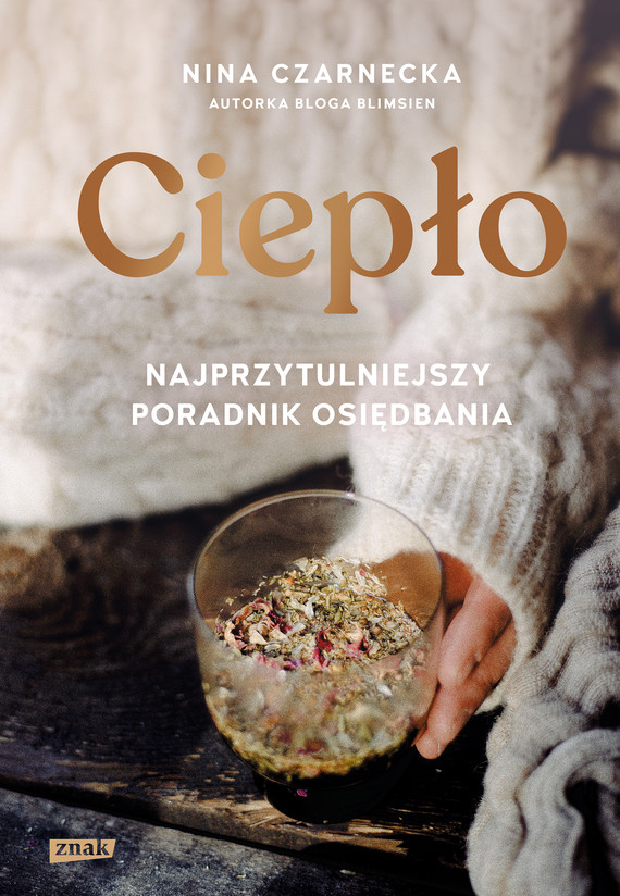 Ciepło. Najprzytulniejszy poradnik osiędbania — okładka e-booka
