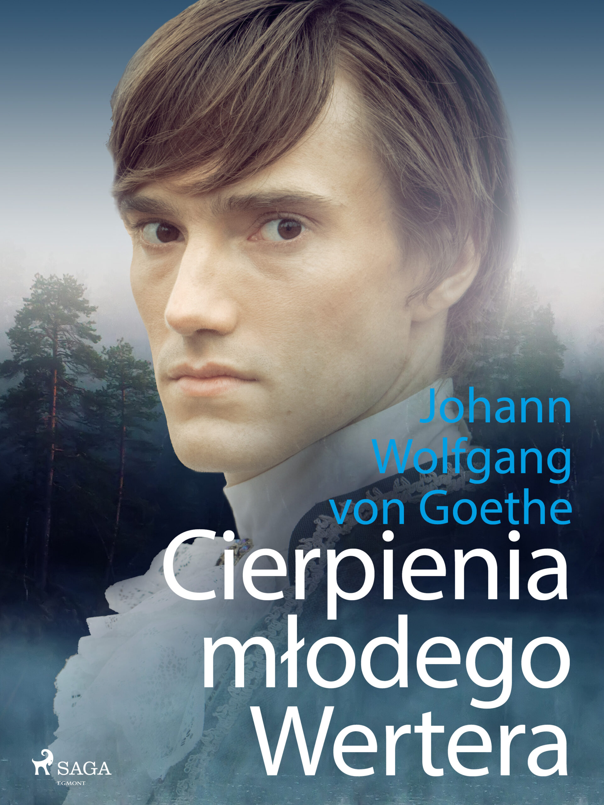 Tytuł: Cierpienia młodego Wertera
Autor: Johann Wolfgang von Goethe
Wydawnictwo: SAGA Egmont
Formaty: EPUB, MOBI