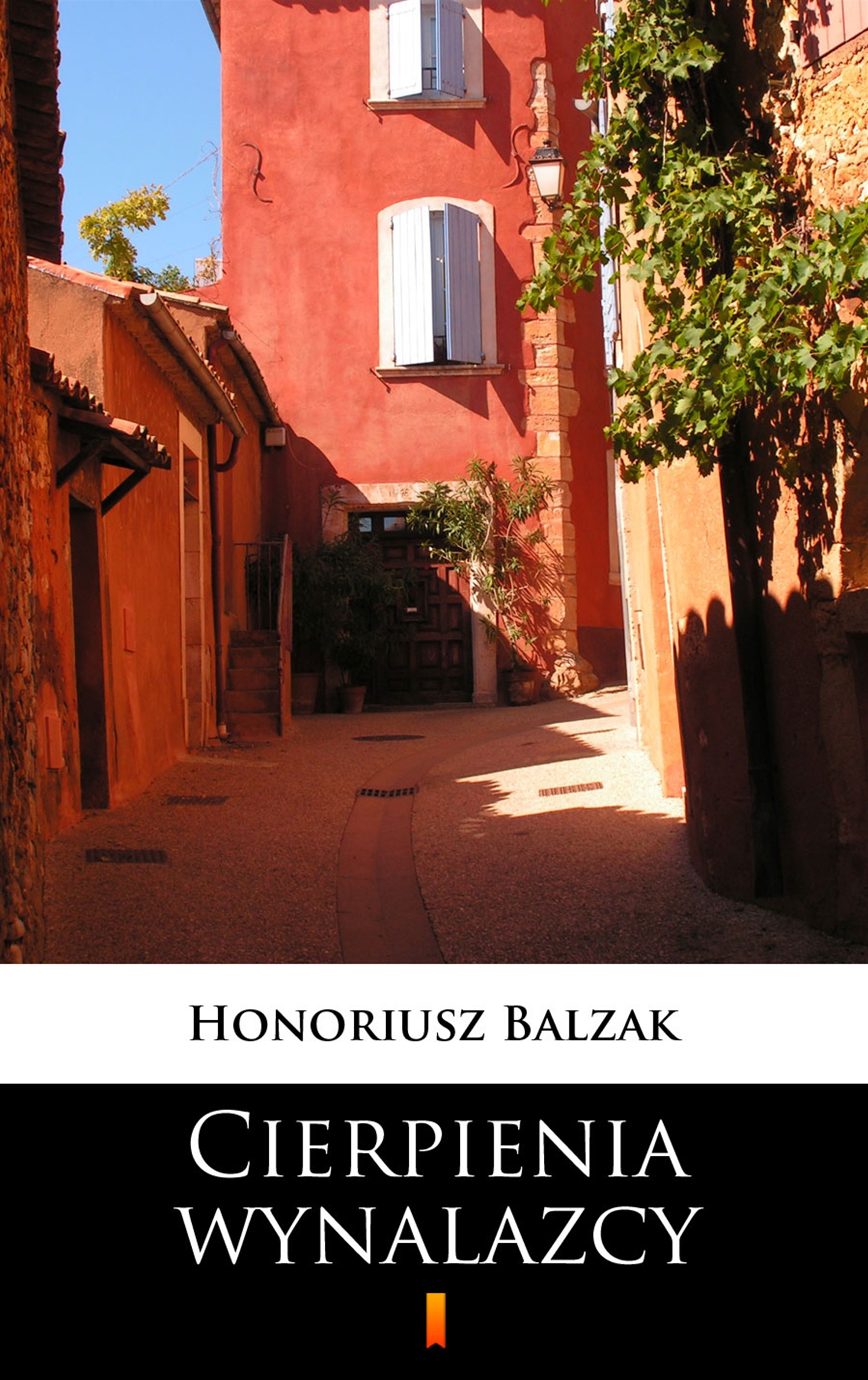 Tytuł: Cierpienia wynalazcy
Autor: Honoriusz Balzak
Wydawnictwo: KtoCzyta.pl
Formaty: EPUB, MOBI