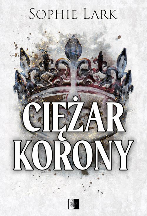 Tytuł: Ciężar korony
Autor: Sophie Lark
Wydawnictwo: NieZwykłe Zagraniczne
Formaty: EPUB, MOBI