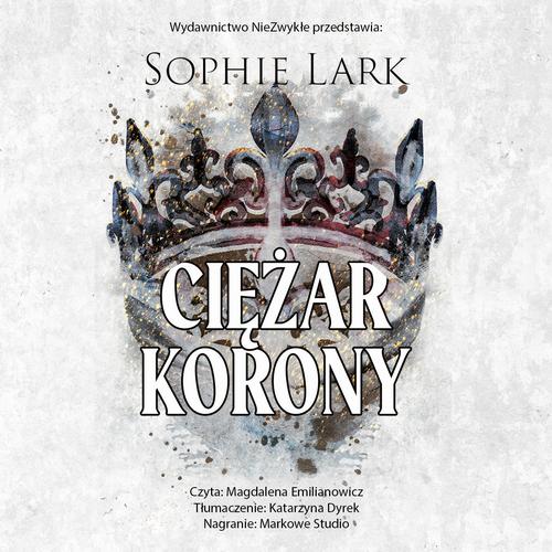 Tytuł: Ciężar korony
Autor: Sophie Lark
Wydawnictwo: NieZwykłe Zagraniczne
Formaty: MP3