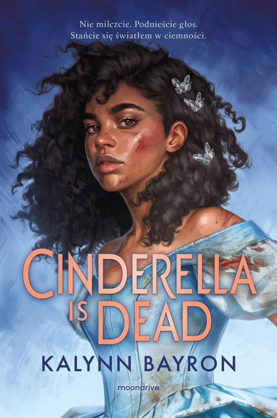 Tytuł: Cinderella Is Dead
Autor: Kalynn Bayron
Wydawnictwo: Wydawnictwo Otwarte
Formaty: EPUB, MOBI