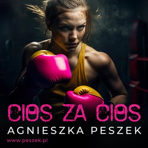 Tytuł: Cios za cios
Autor: Agnieszka Peszek
Wydawnictwo: 110 Procent
Formaty: MP3