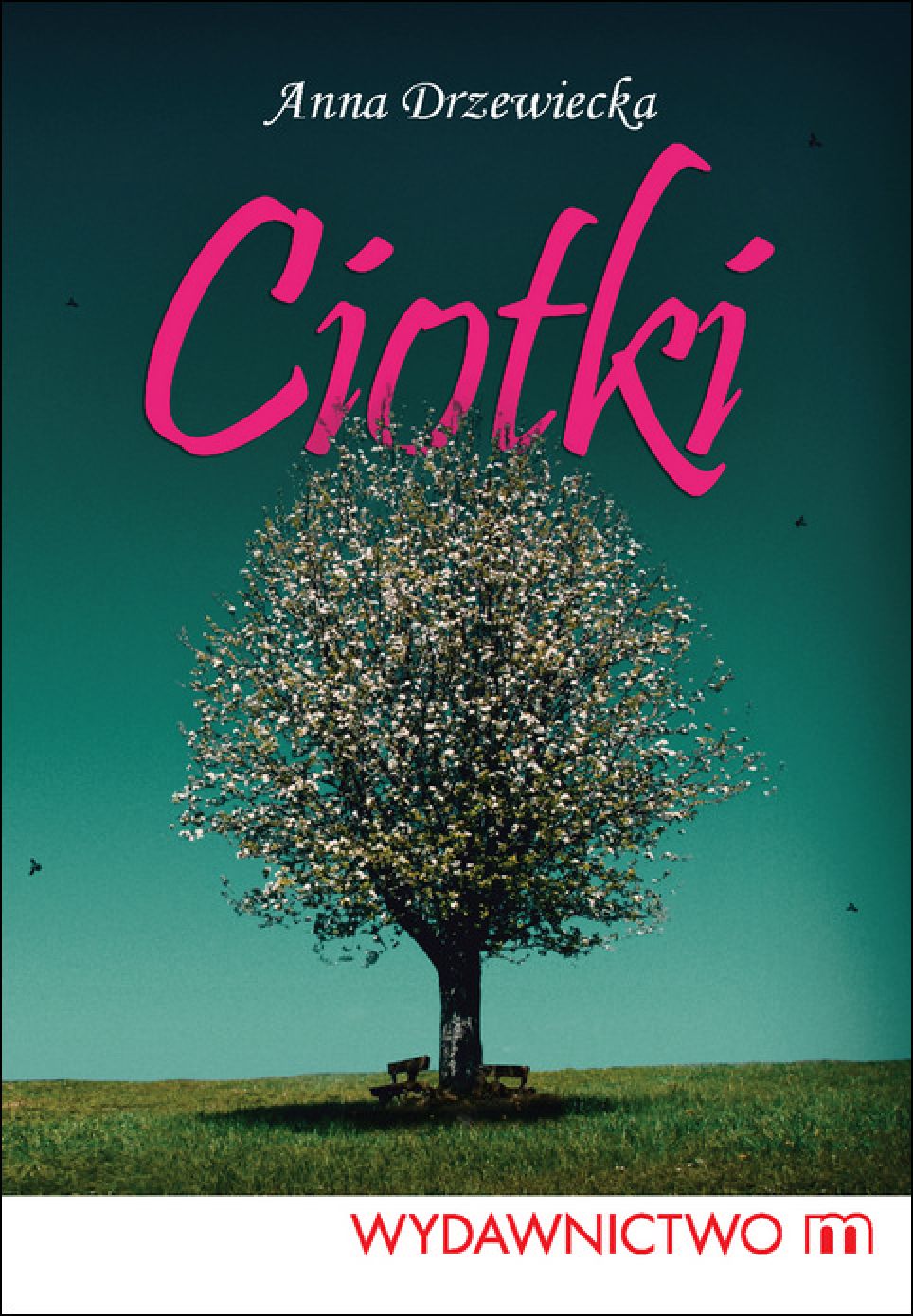 Tytuł: Ciotki
Autor: Anna Drzewiecka
Wydawnictwo: Wydawnictwo M
Formaty: EPUB, MOBI