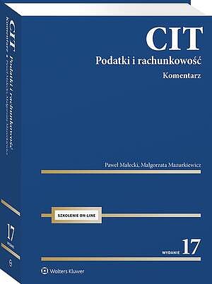 Tytuł: CIT. Komentarz. Podatki i rachunkowość
Autor: Paweł Małecki, Małgorzata Mazurkiewicz
Wydawnictwo: Wolters Kluwer
Formaty: PDF