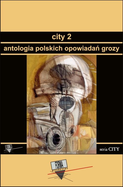Tytuł: City 2. Antologia polskich opowiadań grozy
Autor: Praca zbiorowa
Wydawnictwo: Forma
Formaty: MOBI, EPUB
