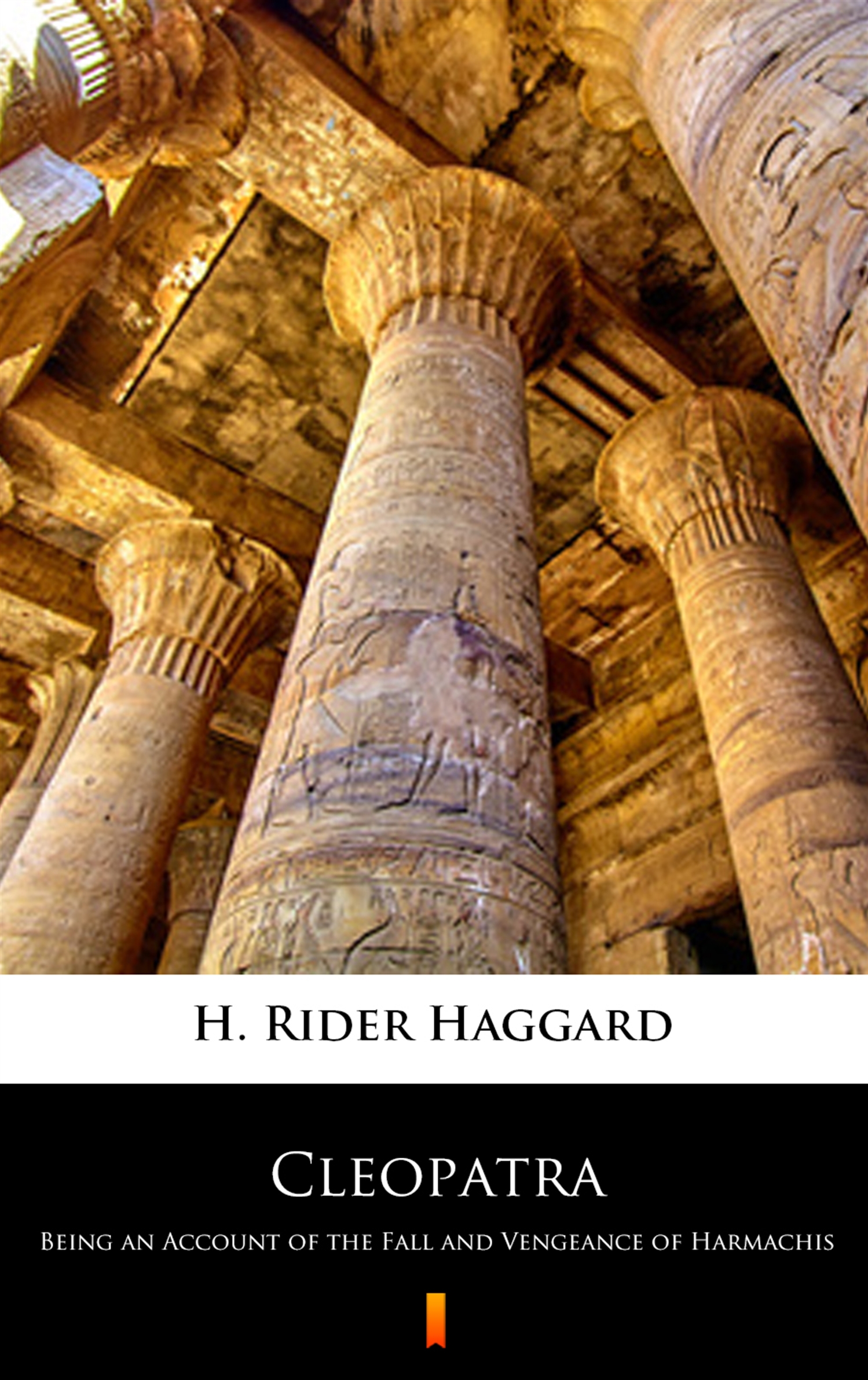 Cleopatra. Being an Account of the Fall and Vengeance of Harmachis — okładka e-booka