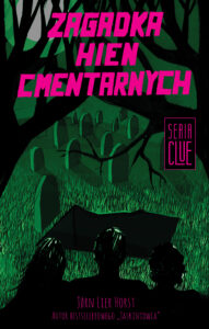 CLUE (Tom 4). Zagadka hien cmentarnych — okładka e-booka