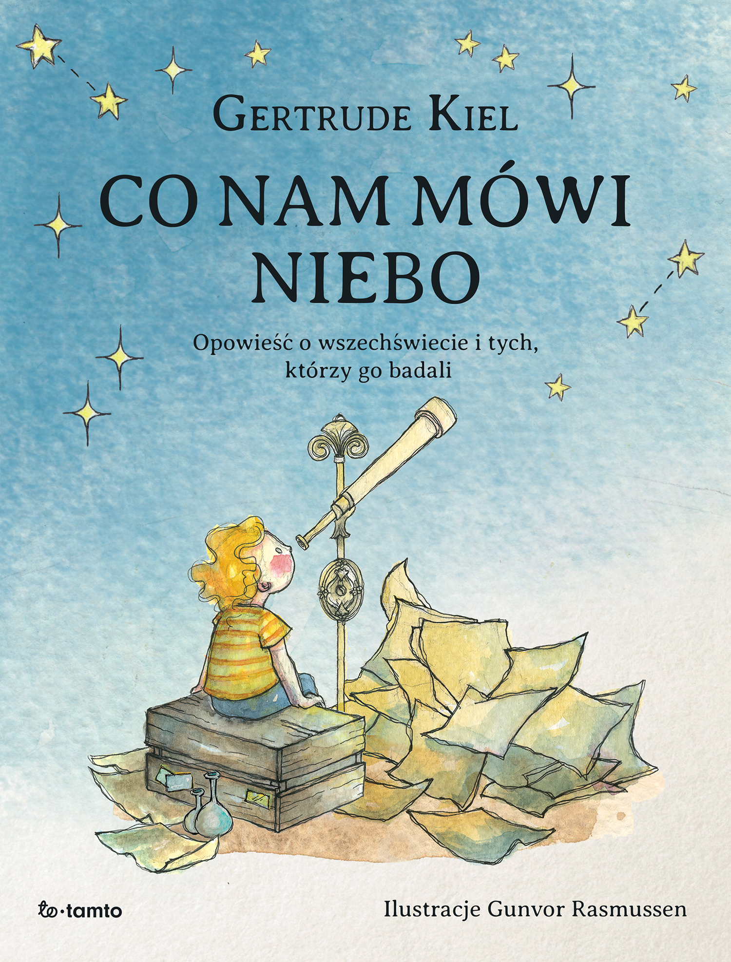 Tytuł: Co nam mówi niebo. Opowieść o wszechświecie i tych, którzy go badali
Autor: Gertrude Kiel
Wydawnictwo: ToTamto
Formaty: PDF