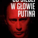 CO SIEDZI W GŁOWIE PUTINA — okładka e-booka