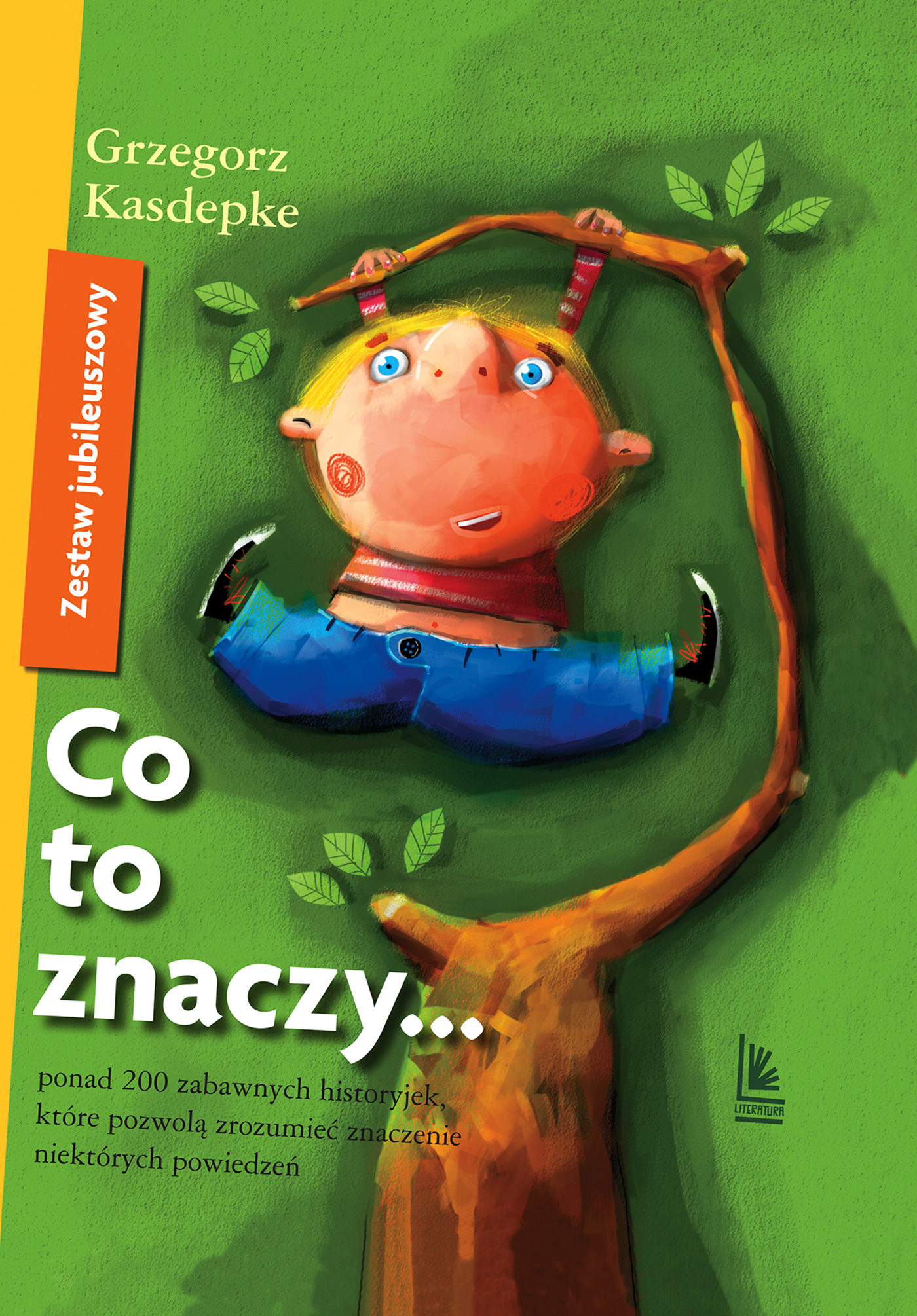 Tytuł: Co to znaczy... - Zestaw Jubileuszowy
Autor: Grzegorz Kasdepke
Wydawnictwo: Literatura
Formaty: EPUB, MOBI