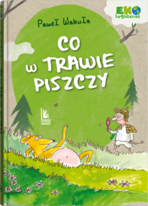 Co w trawie piszczy — okładka e-booka