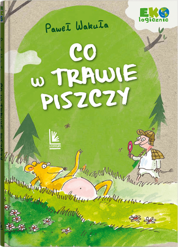 Tytuł: Co w trawie piszczy
Autor: Paweł Wakuła
Wydawnictwo: Literatura
Formaty: EPUB, MOBI