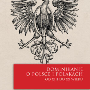 Tytuł: Co wiedział Jan Biskupiec OP (†1452) o Polsce jego czasów?
Autor: Jakub Turek
Wydawnictwo: W drodze
Formaty: PDF
