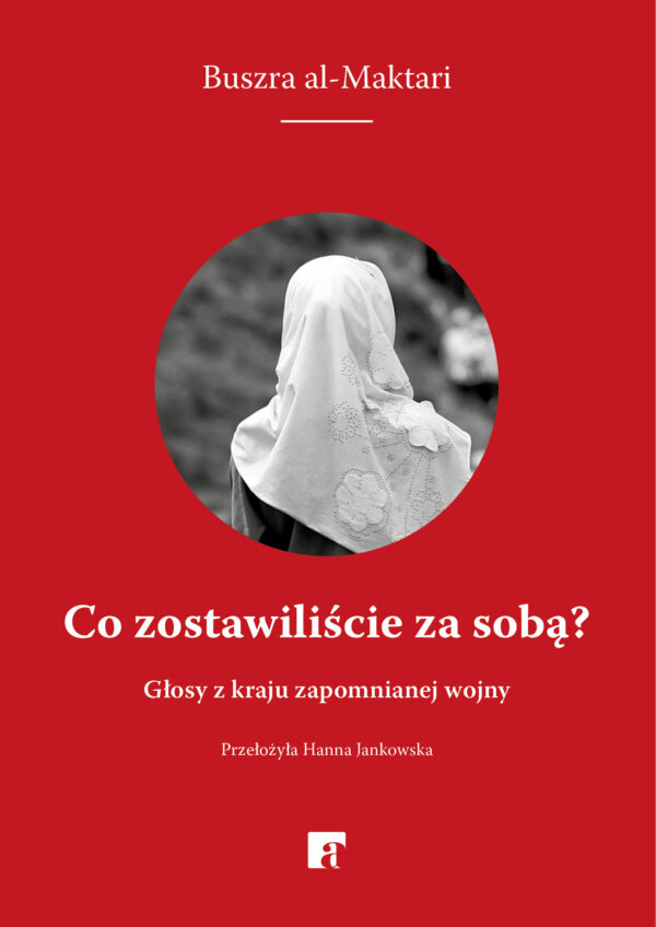 Co zostawiliście za sobą?. Głosy z kraju zapomnianej wojny — okładka